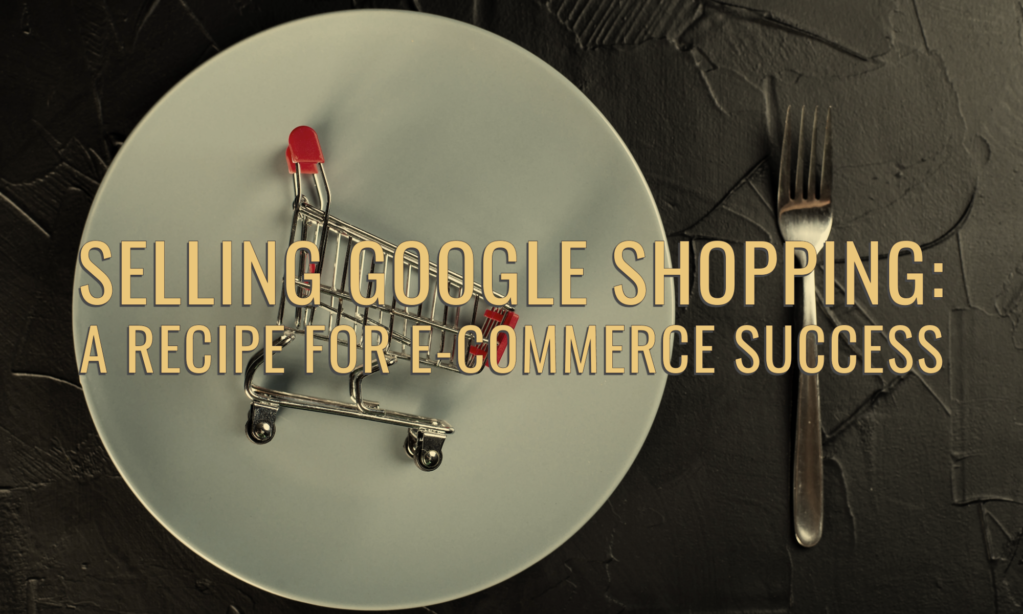 Google Shopping Campaign Optimization Strategy: Boosting E-Commerce Success